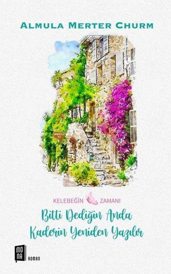 Bitti Dediğin Anda Kaderin Yeniden Yazılır - Mona - Image 1