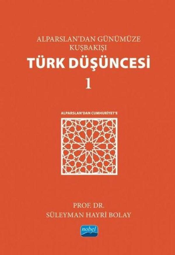Alparslan'dan Günümüze Kuşbakışı Türk Düşüncesi - 1 - Nobel Akademik Yayıncılık - Image 1