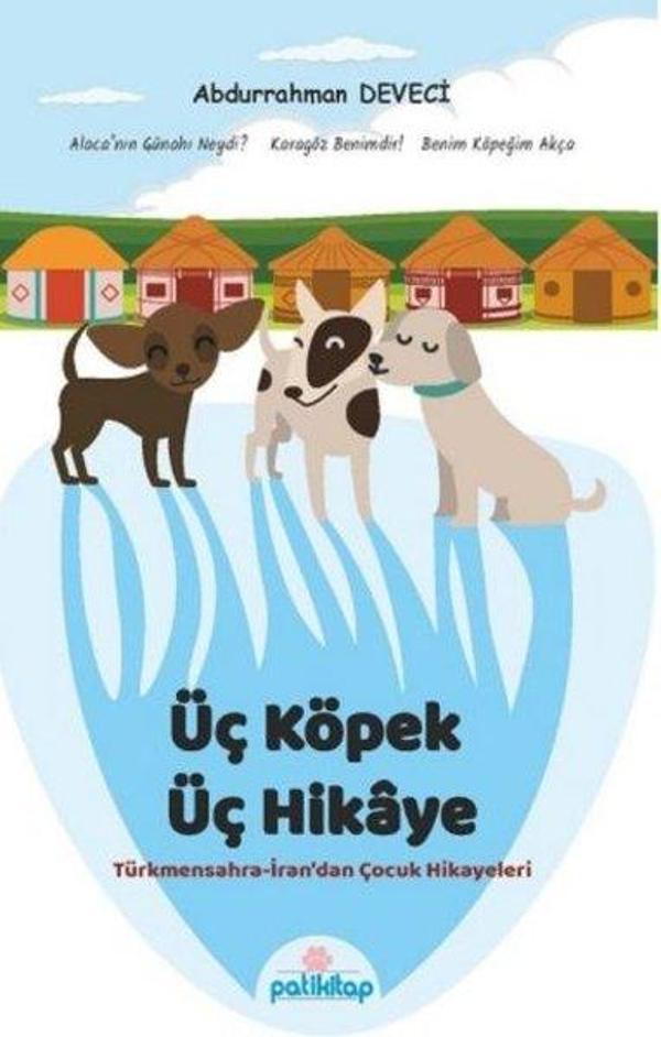 Üç Köpek Üç Hikaye - Pati Kitap - Image 1
