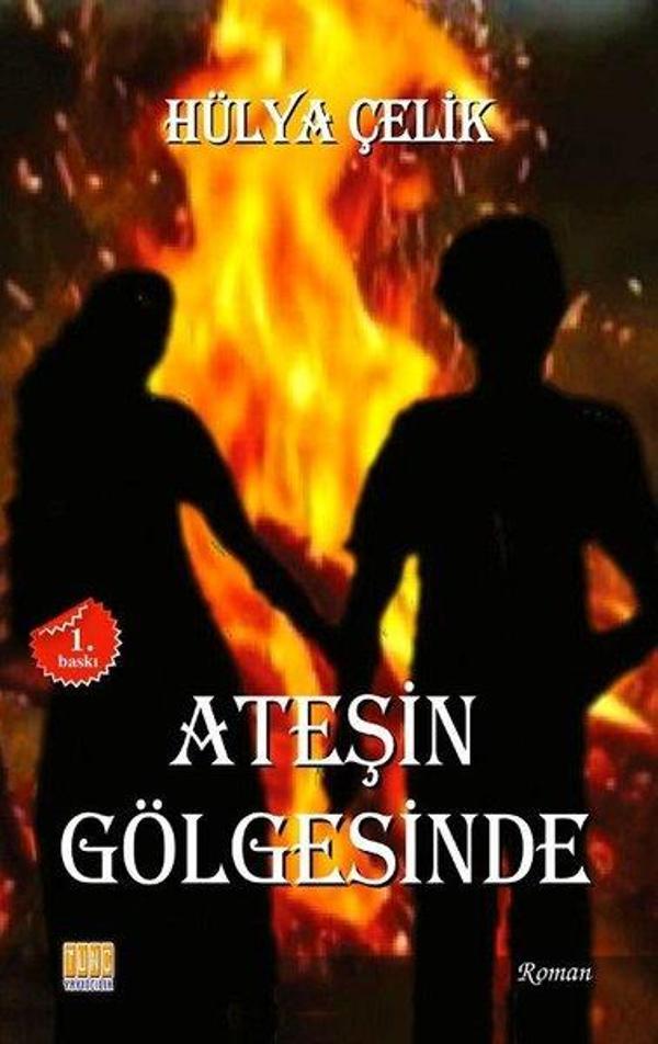 Ateşin Gölgesinde - Tunç Yayıncılık - Image 1