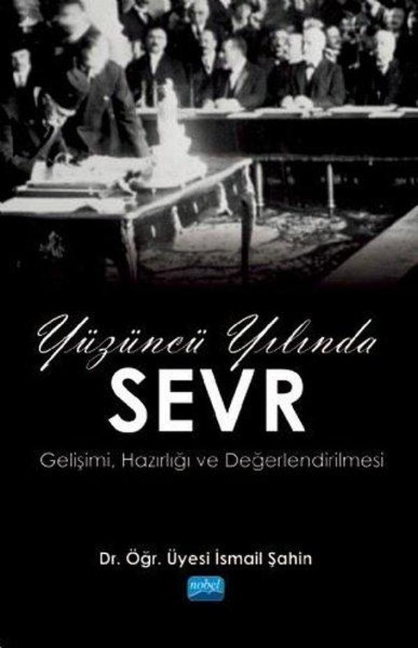 Yüzüncü Yılında Sevr - Nobel Akademik Yayıncılık - Image 1