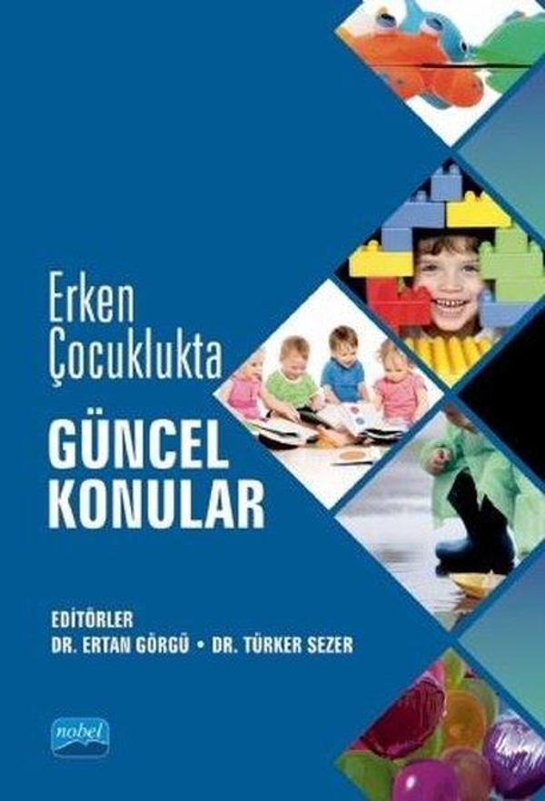 Erken Çocuklukta Güncel Konular - Nobel Akademik Yayıncılık - Image 1