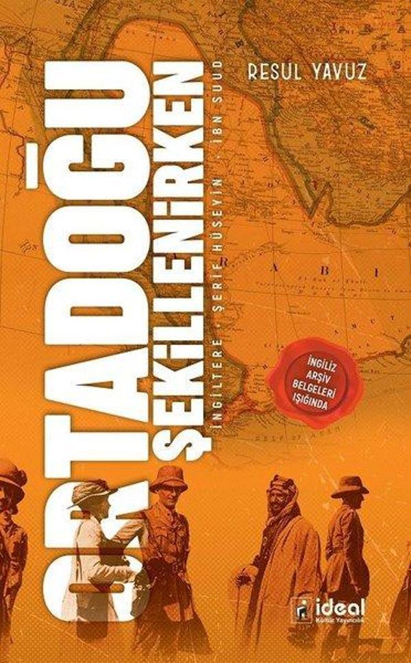 Ortadoğu Şekillenirken - İdeal Kültür Yayıncılık - Image 1