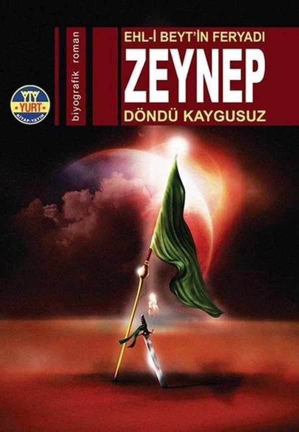 Ehl-i Beytin Feryadı: Zeynep - Yurt Kitap Yayın - Image 1