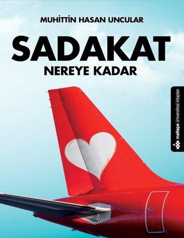 Sadakat Nereye Kadar - Maltepe Üniversitesi Kitapları - Image 1