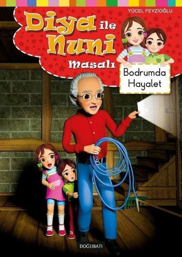 Bodrumda Hayalet - Diya ile Nuni Masalı - Doğu Batı Yayınları - Image 1
