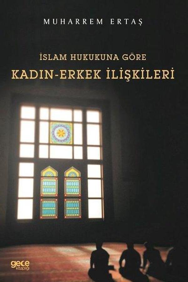 İslam Hukukuna Göre Kadın - Erkek İlişkileri - Gece Kitaplığı - Image 1