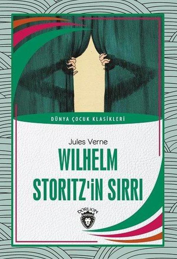 Wilhelm Storitzin Sırrı - Dünya Çocuk Klasikleri - Dorlion Yayınevi - Image 1