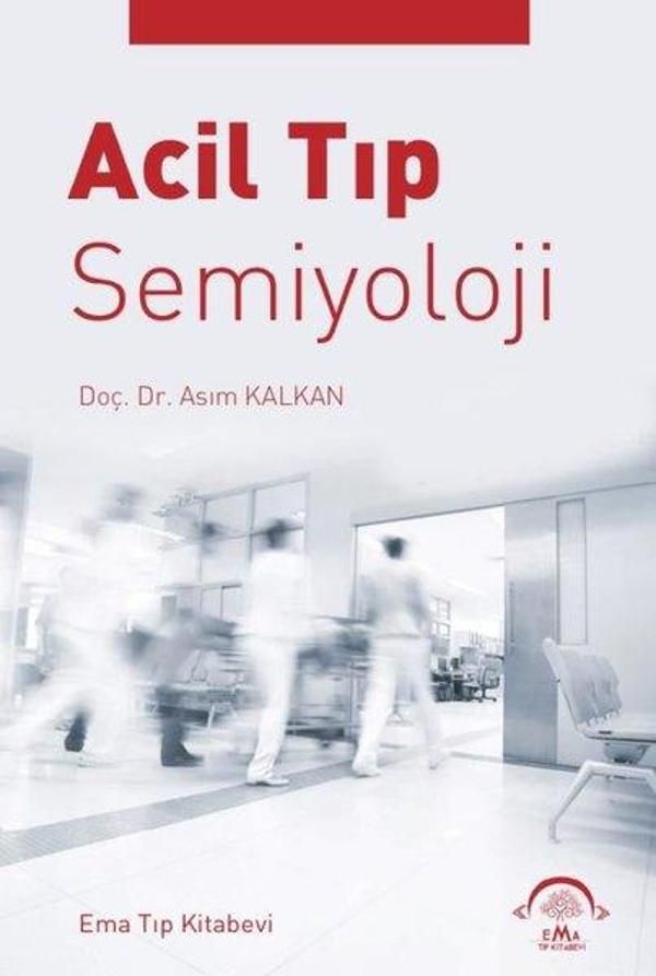 Acil Tıp Semiyoloji - Ema Tıp Kitabevi - Image 1