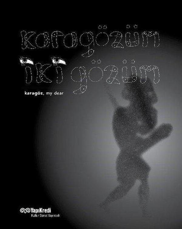 Karagözüm İki Gözüm - Karagöz My Dear - Yapı Kredi Yayınları - Image 1
