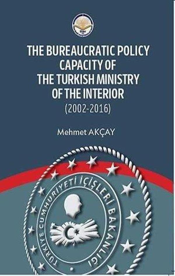 The Bureaucratic Policy Capacity of the Turkish Ministry of the Interior - TİAV - Image 1