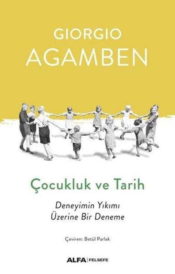 Çocukluk ve Tarih-Deneyimin Yıkımı Üzerine Bir Deneme - Alfa Yayıncılık - Image 1