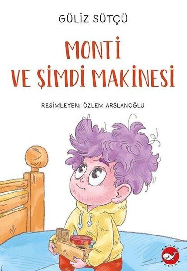 Monti ve Şimdi Makinesi - Beyaz Balina Yayınları - Image 1