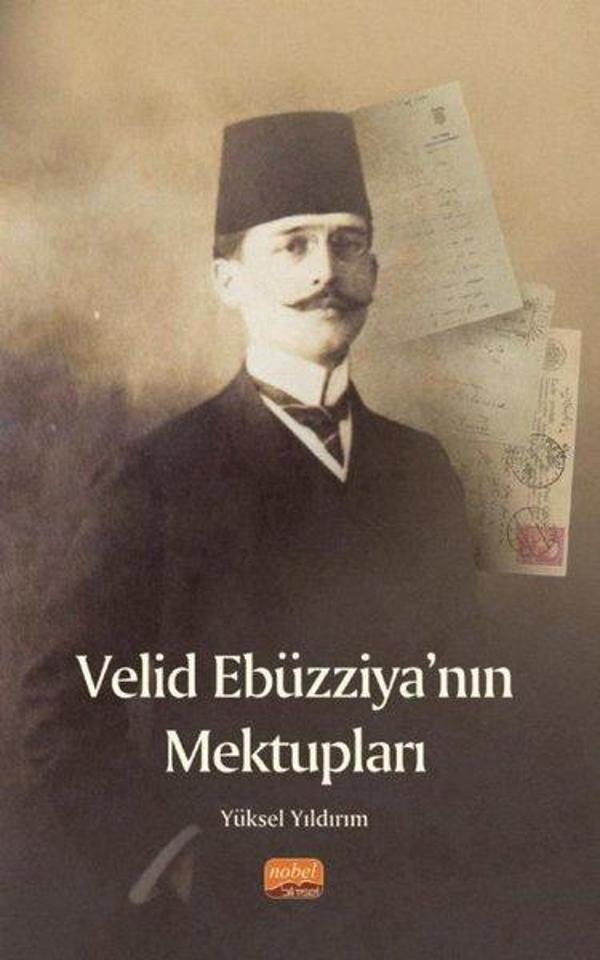 Velid Ebüzziya'nın Mektupları - Nobel Bilimsel Eserler - Image 1