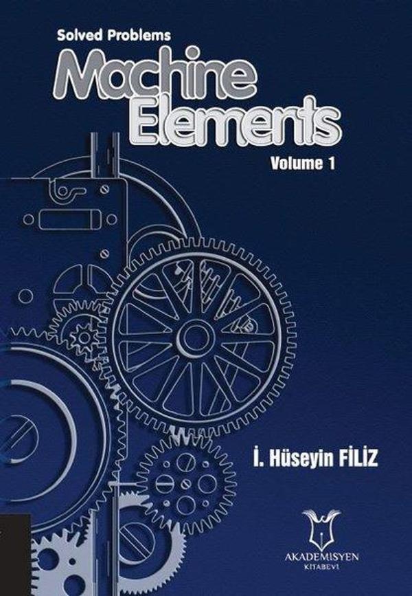 Solved Problems Machine Elements Volume - 1 - Akademisyen Kitabevi - Image 1
