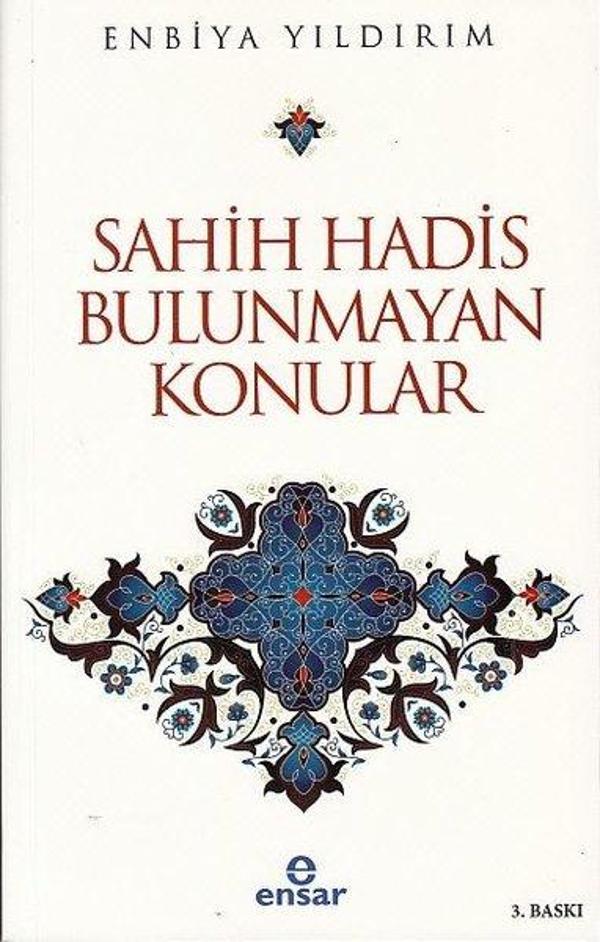 Sahih Hadis Bulunmayan Konular - Ensar Neşriyat - Image 1