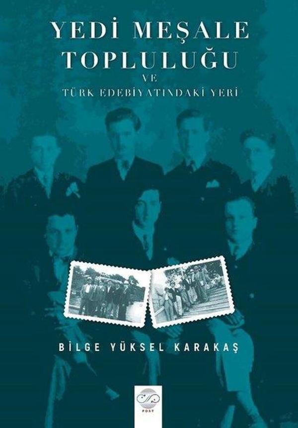 Yedi Meşale Topluluğu ve Türk Edebiyatındaki Yeri - Post Yayın - Image 1