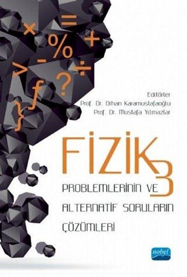 Fizik 3 - Problemlerinin ve Alternatif Soruların Çözümleri - Nobel Akademik Yayıncılık - Image 1