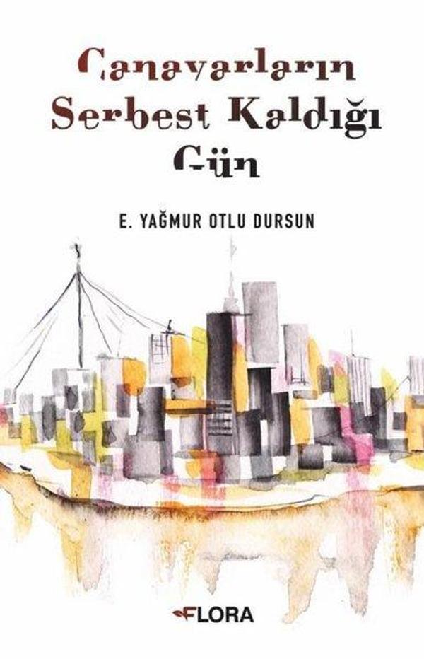Canavarların Serbest Kaldığı Gün - Flora Yayınevi - Image 1