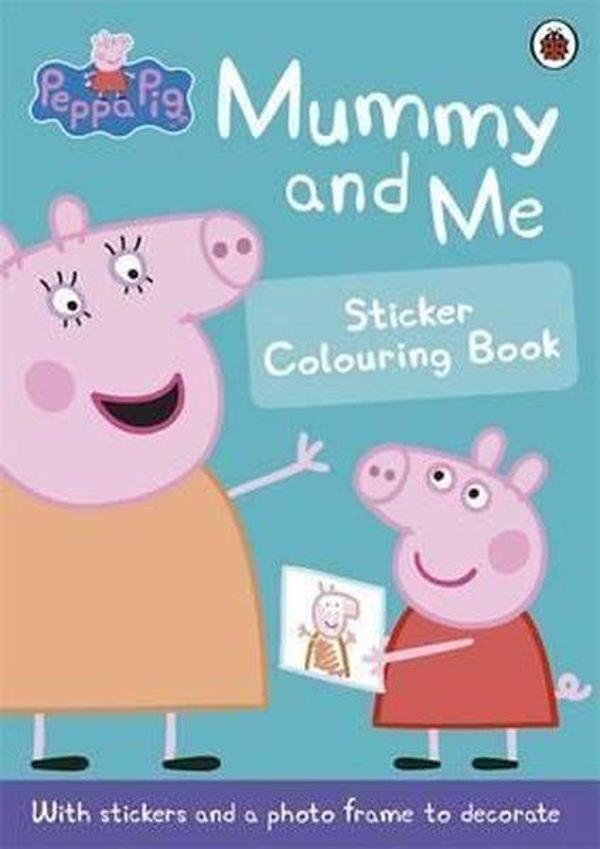 Peppa Pig: Mummy and Me Sticker Colouring Book  - Ladybirds - Image 1