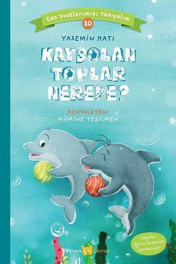 Kaybolan Toplar Nerede? - Can Dostlarımızı Tanıyalım - 10 - Beyan Çocuk - Image 1