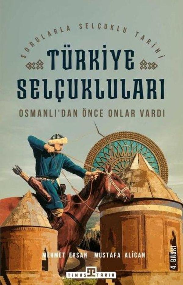 Türkiye Selçukluları - Osmanlıdan Önce Onlar Vardı - Timaş Yayınları - Image 1