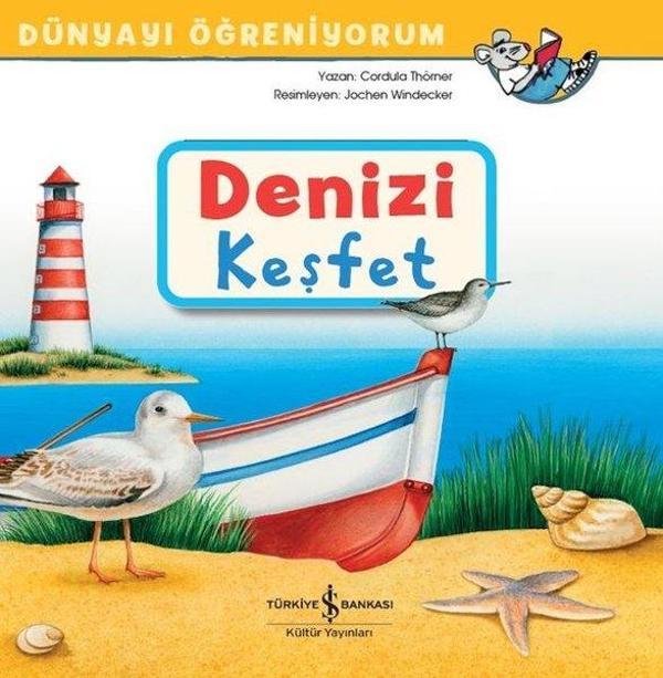 Denizi Keşfet - Dünyayı Öğreniyorum - İş Bankası Kültür Yayınları - Image 1