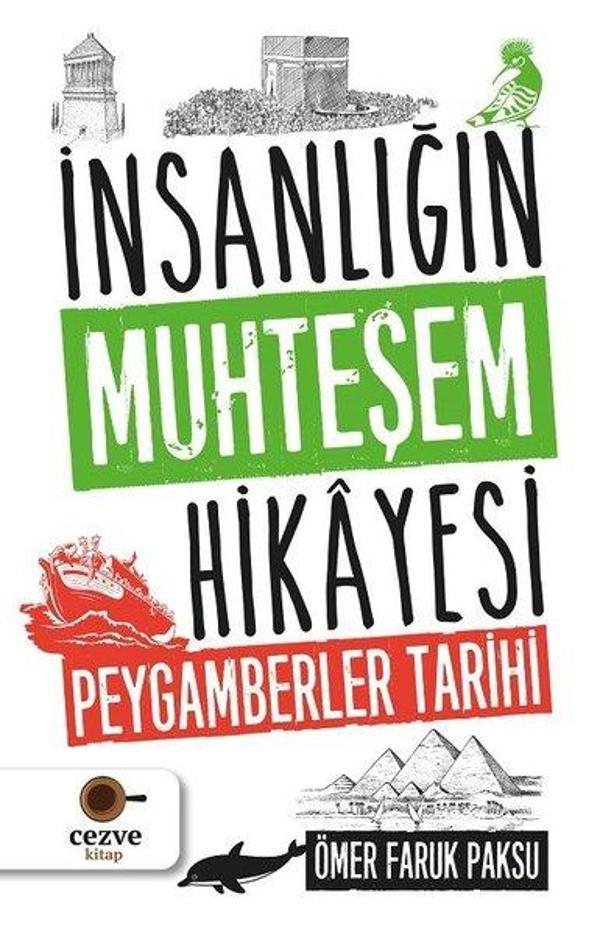 İnsanlığın Muhteşem Hikayesi - Peygamberler Tarihi - Cezve Kitap - Image 1