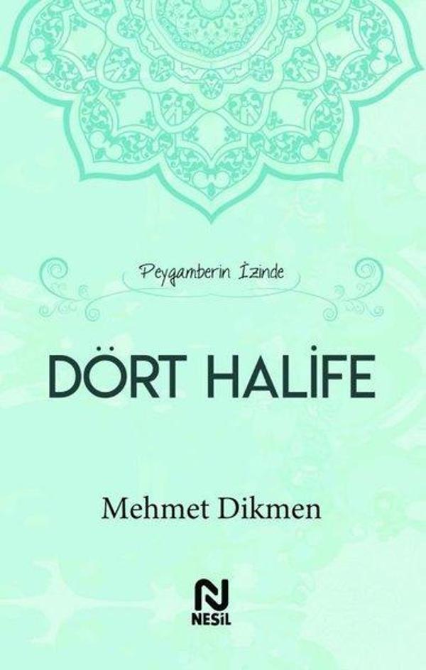 Peygamberin İzinde Dört Halife - Nesil Yayınları - Image 1