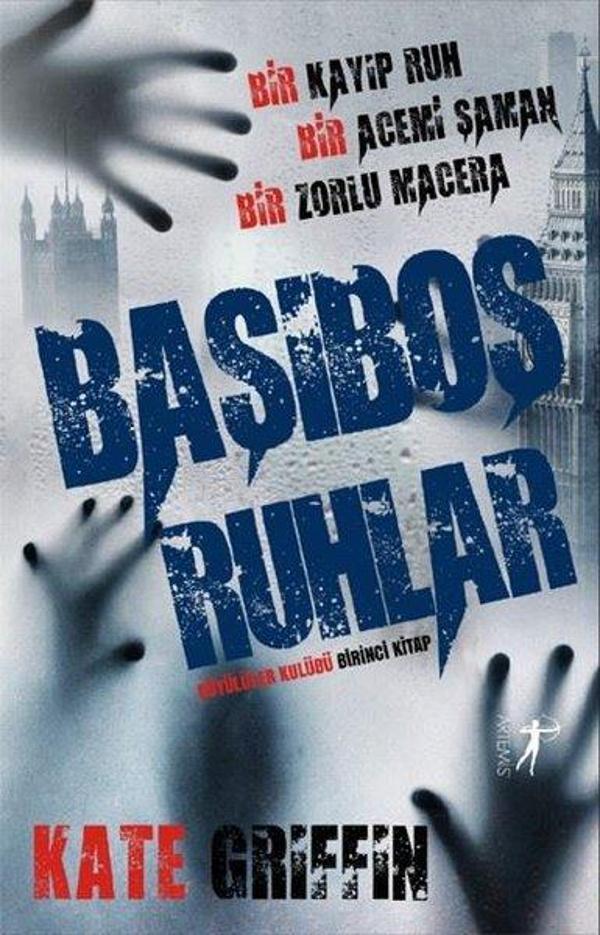 Başıboş Ruhlar - Büyülüler Kulübü Serisi Birinci Kitap - Artemis Yayınları - Image 1