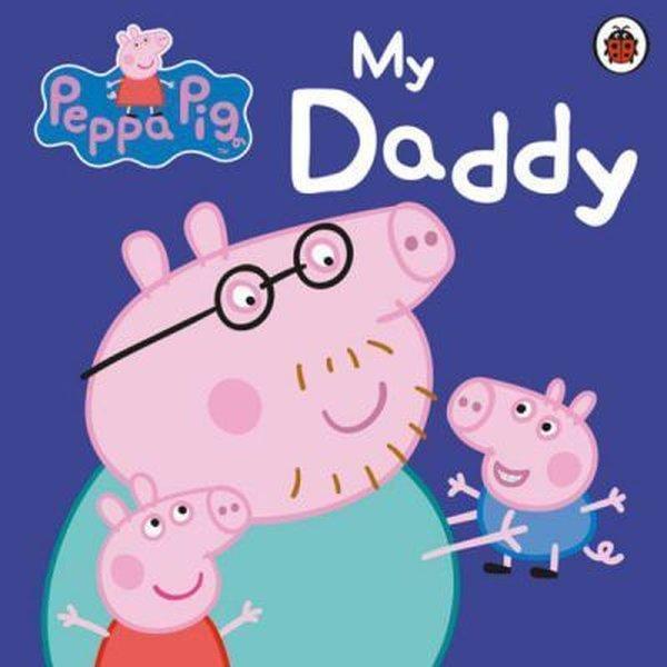 Peppa Pig: My Daddy  - Ladybirds - Image 1