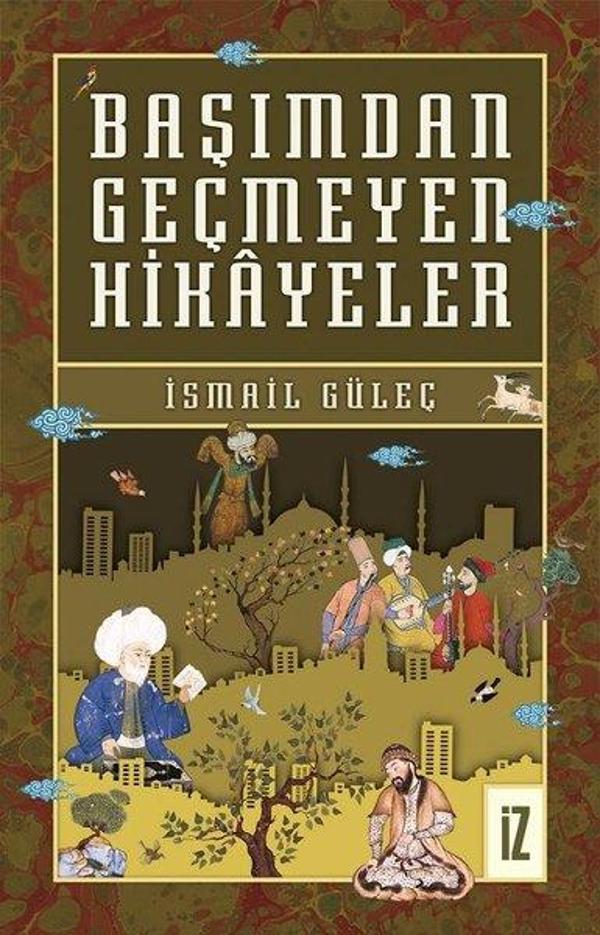 Başımdan Geçmeyen Hikayeler - İz Yayıncılık - Image 1