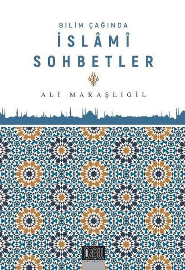 Bilim Çağında İslami Sohbetler - Özgü Yayıncılık - Image 1
