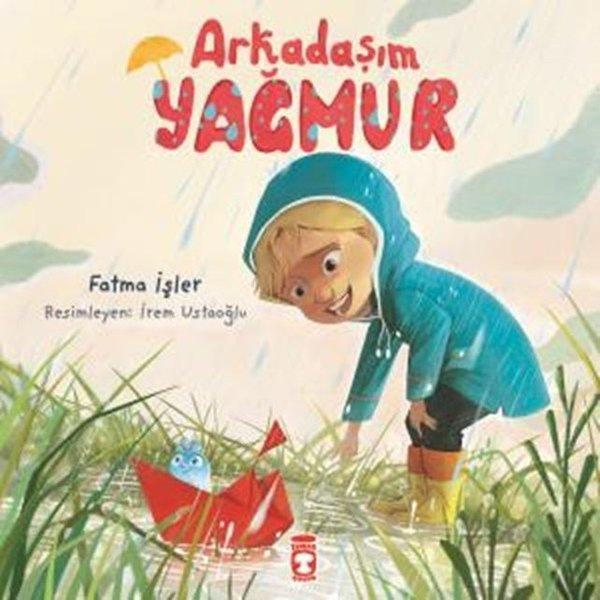 Arkadaşım Yağmur - Timaş Çocuk - Image 1