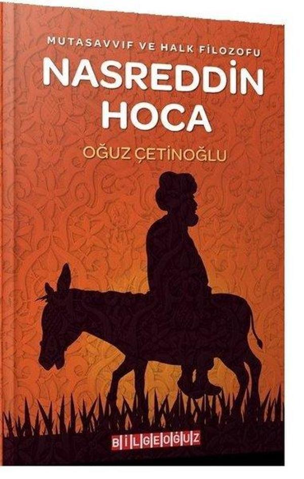 Mutasavvıf ve Halk Filozofu Nasreddin Hoca - Bilgeoğuz Yayınları - Image 1