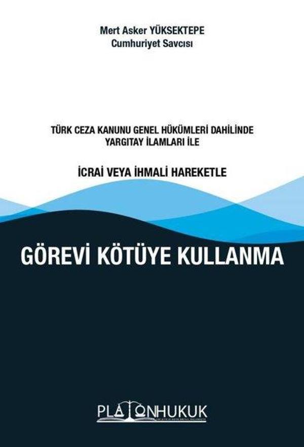 Görevi Kötüye Kullanma - Platon Hukuk Yayınevi - Image 1
