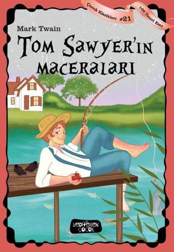 Tom Sawyerin Maceraları - Çocuk Klasikleri 21 - Yediveren Çocuk - Image 1