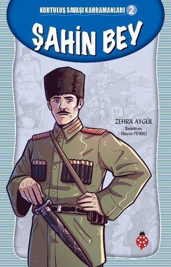 Şahin Bey-Kurtuluş Savaşı Kahramanları 2 - Uğurböceği - Image 1