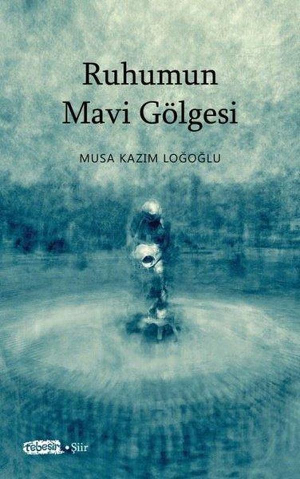 Ruhumun Mavi Gölgesi - Tebeşir Yayınları - Image 1