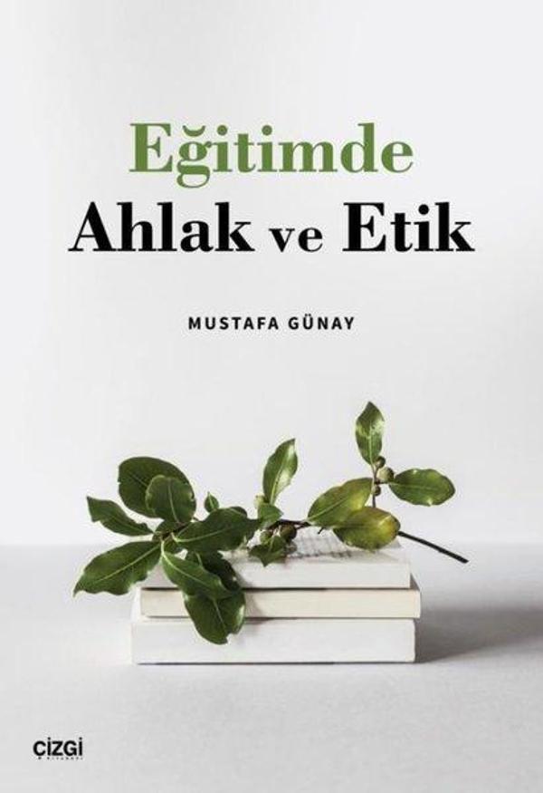 Eğitimde Ahlak ve Etik - Çizgi Kitabevi - Image 1