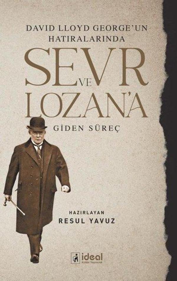 Sevr ve Lozan'a Giden Süreç-David Lloyd George'un Hatıralarında - İdeal Kültür Yayıncılık - Image 1