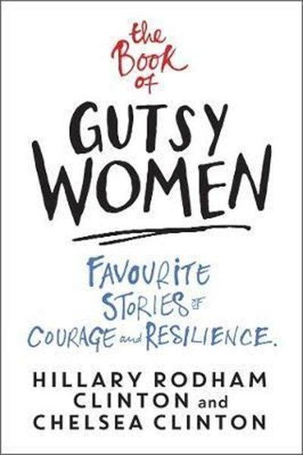The Book of Gutsy Women: Favourite Stories of Courage and Resilience - Simon & Schuster - Image 1
