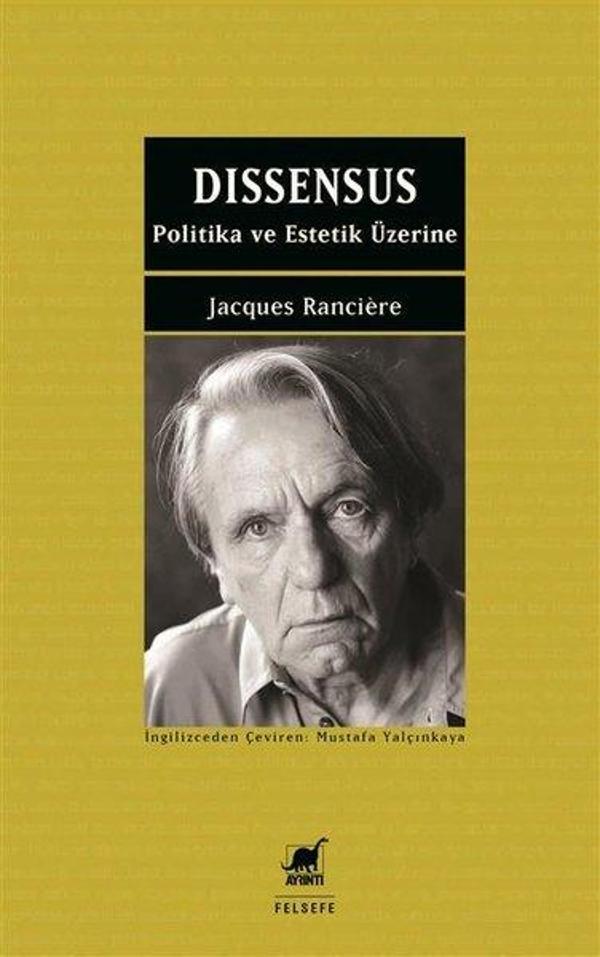 Dissensus - Politika ve Estetik Üzerine - Ayrıntı Yayınları - Image 1