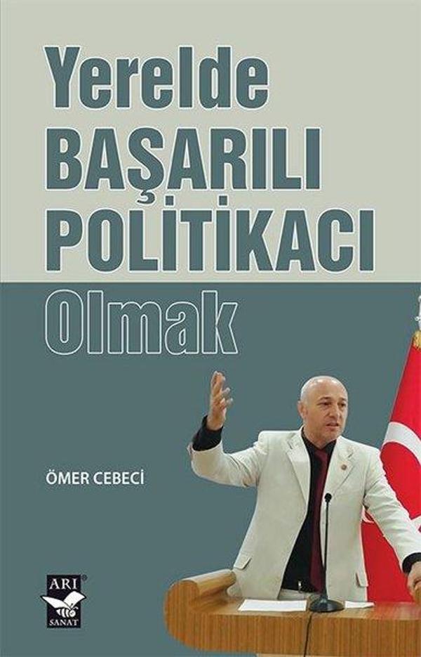 Yerelde Başarılı Politikacı Olmak - Arı Sanat Yayınevi - Image 1