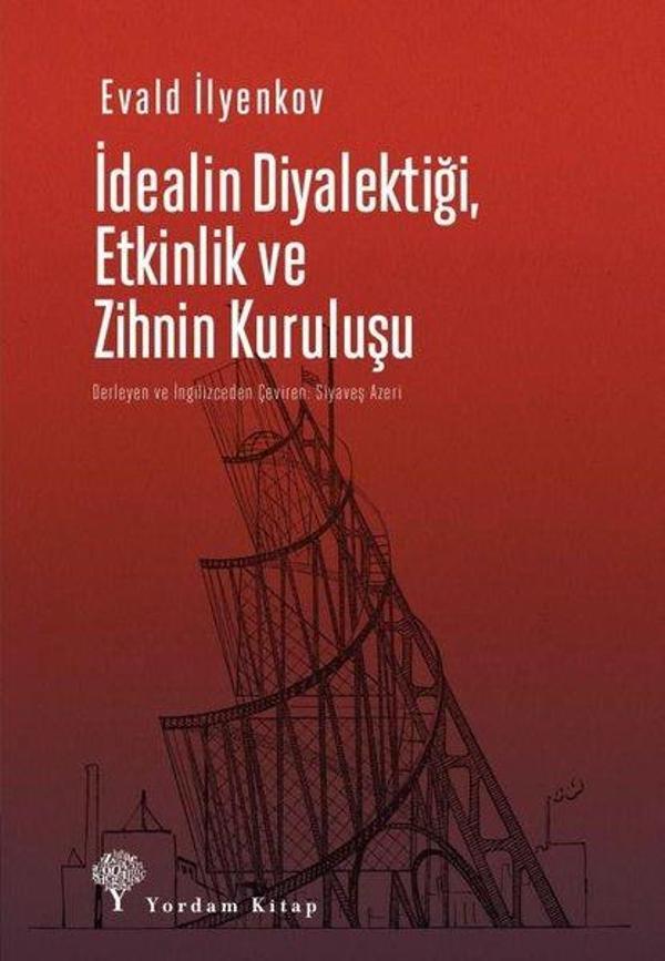 İdealin Diyalektiği Etkinlik ve Zihnin Kuruluşu - Yordam Kitap - Image 1