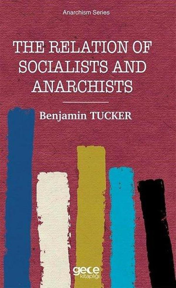 The Relation of Socialists and Anarchists - Anarchism Series - Gece Kitaplığı - Image 1