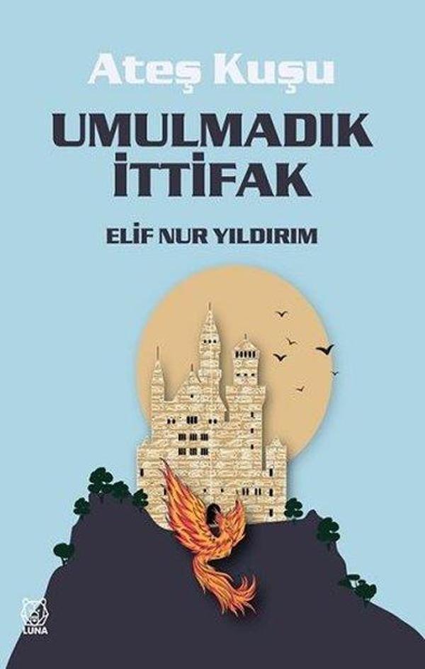 Umulmadık İttifak - Ateş Kuşu 2 - Luna Yayınları - Image 1