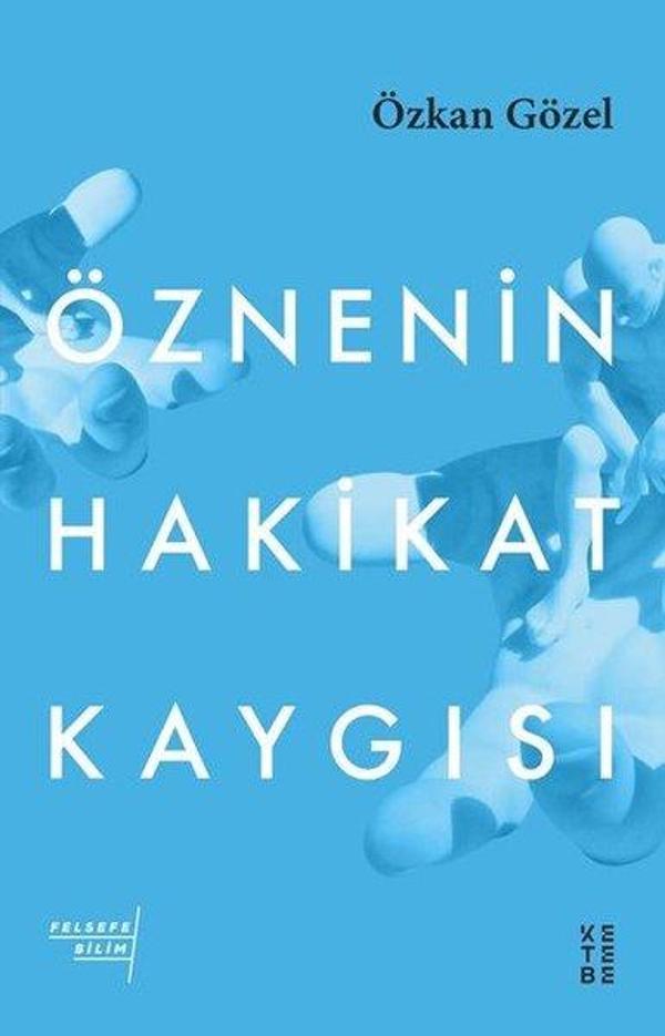 Öznenin Hakikat Kaygısı - Ketebe - Image 1