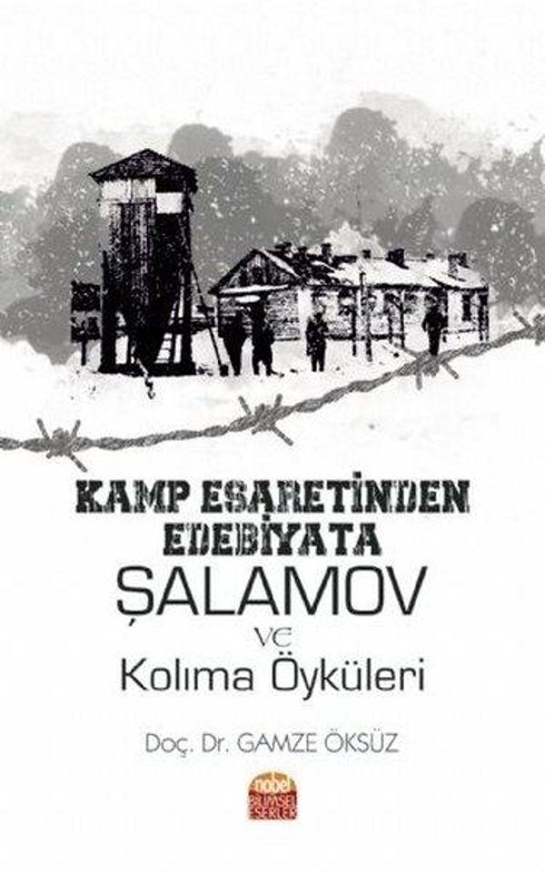 Kamp Esaretinden Edebiyata: Şalamov ve Kolima Öyküleri - Nobel Bilimsel Eserler - Image 1
