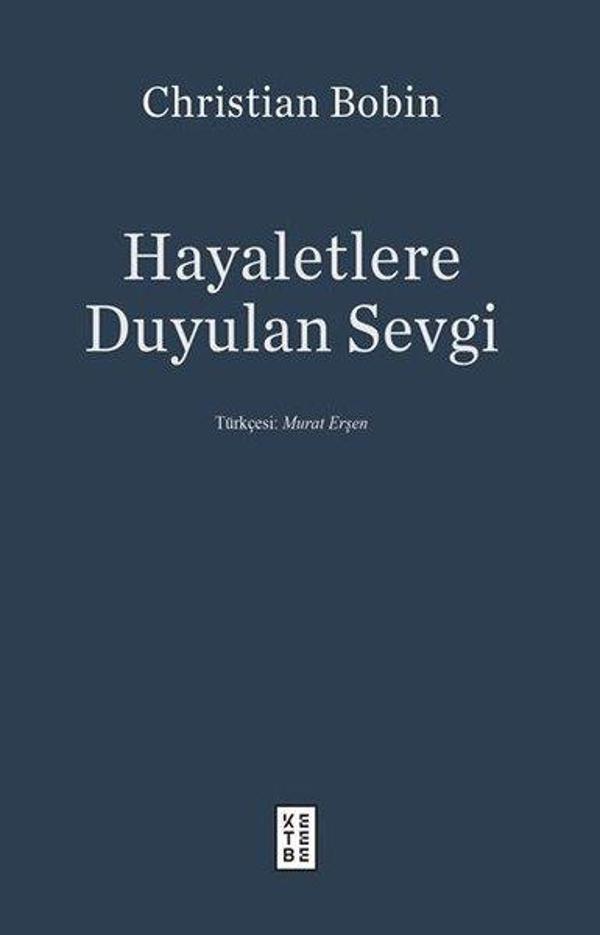 Hayaletlere Duyulan Sevgi - Ketebe - Image 1